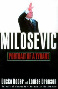 Hardcover Milosevic: Portrait of a Tyrant Book