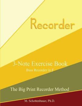 Paperback 3-Note Exercise Book: Bass Recorder in F Book