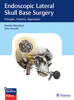 Hardcover Endoscopic Lateral Skull Base Surgery: Principles, Anatomy, Approaches Book
