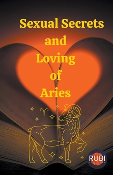 Paperback Sexual Secrets and Loving of Aries Book