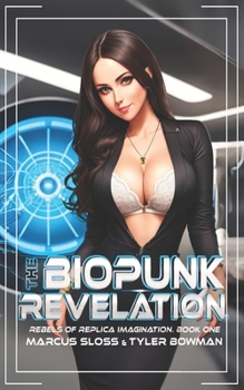 Paperback The Biopunk Revelation: A Science Fiction Harem Thriller Book