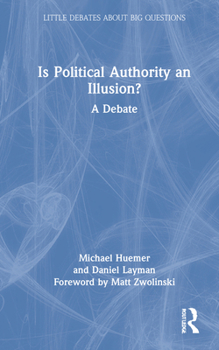 Hardcover Is Political Authority an Illusion?: A Debate Book