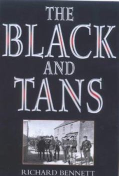 Paperback The Black and Tans. by Richard Bennett Book