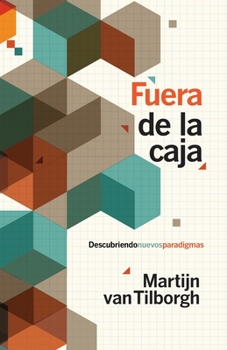 Paperback Fuera de la caja: Descubriendo nuevos paradigmas [Spanish] Book