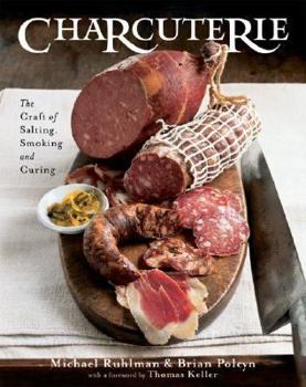 Hardcover Charcuterie: The Craft of Salting, Smoking, and Curing Book