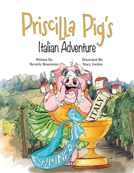 Paperback Priscilla Pig's Italian Adventure Book