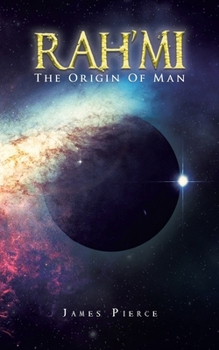 Paperback RAH'MI The Origin Of Man Book