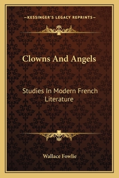 Clowns and Angels: Studies in Modern French Literature