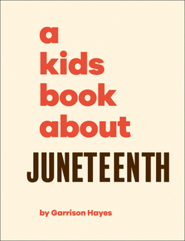 Hardcover A Kids Book about Juneteenth Book