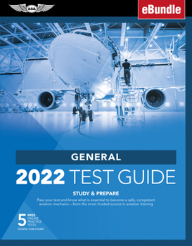 Paperback General Test Guide 2022: Pass Your Test and Know What Is Essential to Become a Safe, Competent Amt from the Most Trusted Source in Aviation Tra [With Book