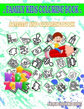 Paperback Family Kids Coloring Book: Baby, Walkingthedog, Pacifier, Picture Frame, Pictureframe, Pictureframe, Animal, Fish Tank For Kids Ages 4-8 Image Qu Book