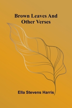 Paperback Brown Leaves And Other Verses Book