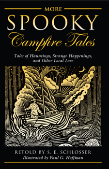 Paperback More Spooky Campfire Tales: Tales Of Hauntings, Strange Happenings, And Other Local Lore, First Edition Book