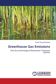 Greenhouse Gas Emissions: from Eco-technological Wastewater Treatment Systems