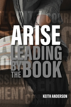 Paperback Arise: Leading By The Book