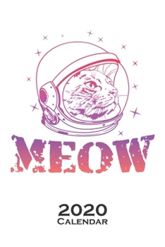 astronaut cat Calendar 2020: Annual Calendar for Cat and animal lovers