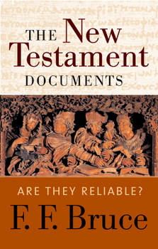 Paperback The New Testament Documents: Are They Reliable? Book