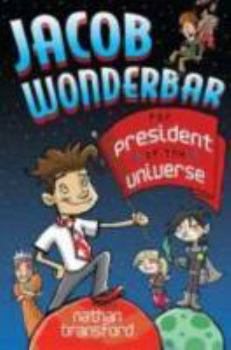 Hardcover Jacob Wonderbar for President of the Universe Book