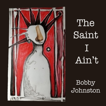 Paperback The Saint I Ain't: Stories from Sycamore Street Book