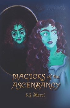 Paperback Magicks of the Ascendancy (Book 1) Book