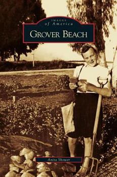 Grover Beach (Images of America: California) - Book  of the Images of America: California