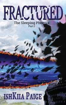 Hardcover Fractured: Where Science Fiction meets Fantasy for an Epic Transformational Journey Book