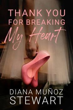 Hardcover Thank You For Breaking My Heart Book
