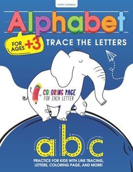 Paperback Alphabet Trace the Letters: Learn to Write Workbook: Practice for Kids with Trace the letters, Coloring activities, Game activities and Practice p Book