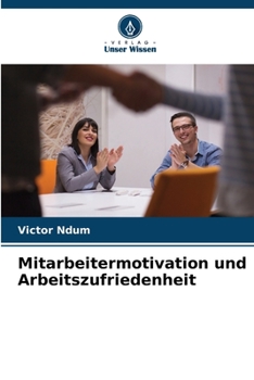 Paperback Mitarbeitermotivation und Arbeitszufriedenheit [German] Book