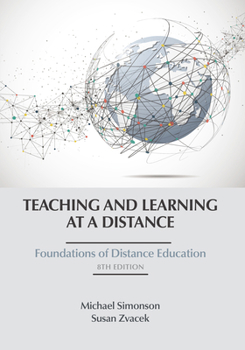 Paperback Teaching and Learning at a Distance: Foundations of Distance Education Book