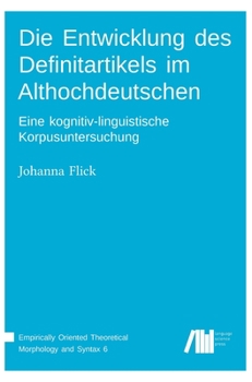Hardcover Die Entwicklung des Definitartikels im Althochdeutschen [German] Book