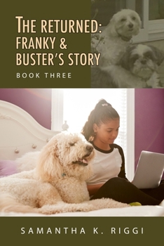 Paperback The Returned: Franky and Buster's Story, Book Three Book