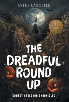 The Dreadful Round Up (Cowboy Cauldron Chronicles)