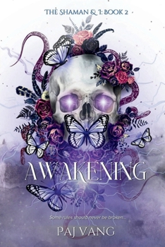 Awakening: A YA Paranormal Romance with Fated Lovers (The Shaman and I)