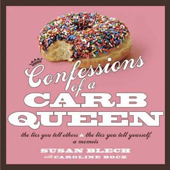 Paperback Confessions of a Carb Queen: A Memoir Book