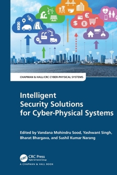 Paperback Intelligent Security Solutions for Cyber-Physical Systems Book