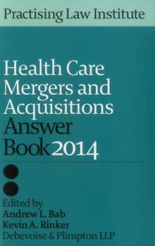 Paperback Health Care Mergers & Aquisitions Answer Book 2014 Book
