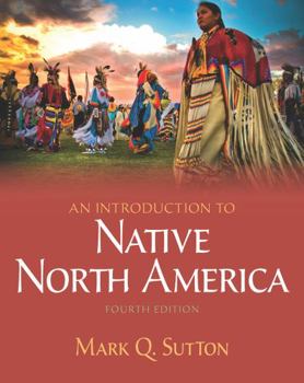 Paperback An Introduction to Native North America -- Pearson Etext Book