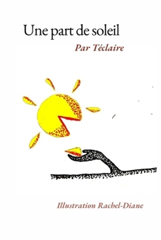 Paperback Une part de soleil [French] Book