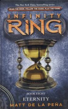 Hardcover Infinity Ring #8: Eternity: Volume 8 Book