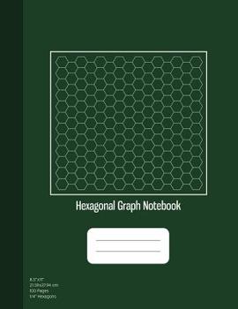 Paperback Hexagonal Graph Notebook: For Biochemistry, Biochemistry Notebook, Organic Chemistry Graph Paper, Dark Green Cover 100 Pages, 8.5"x11", 1/4 Inch Book