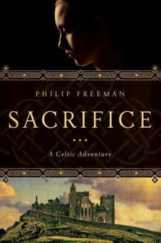 Hardcover Sacrifice: A Celtic Adventure Book