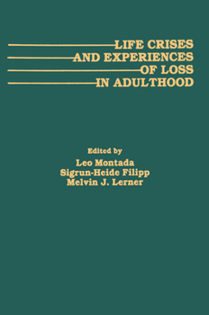 Hardcover Life Crises and Experiences of Loss in Adulthood Book