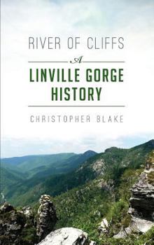 Hardcover River of Cliffs: A Linville Gorge History Book