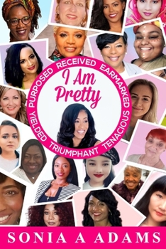 Paperback I am Pretty: Purposed Received Earmarked Tenacious Triumphant Yielded Book