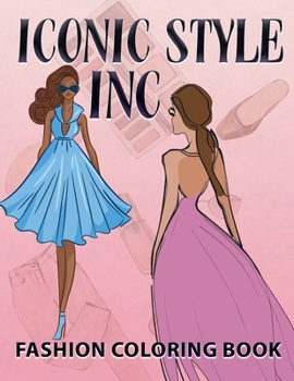Paperback Iconic Style Inc Fashion Coloring Book