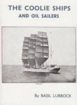 Hardcover Coolie Ships & Oil Sailers Book