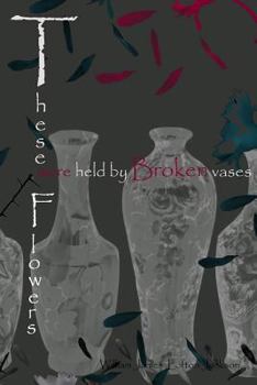 Paperback These Flowers were held by Broken Vases Book