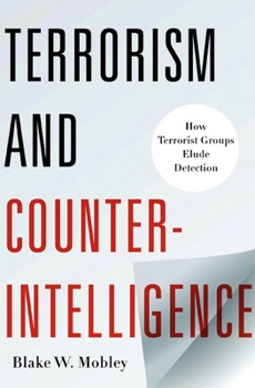 Hardcover Terrorism and Counterintelligence: How Terrorist Groups Elude Detection Book