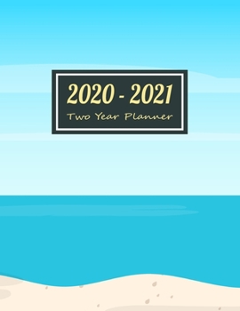 Paperback 2020-2021 Two Year Planner: Coconut Tree & Beach Two Year Planner, Two Year Calendar 2020-2021, Daily Monthly Planner 2020 Size 8.5 x 11 Inch, 60 Book